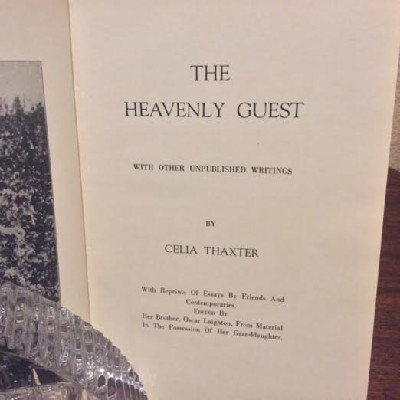 The Heavenly Guest By Celia Thaxter - Edited By Her Brother Oscar Laighton - Autographed