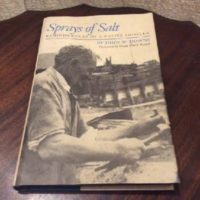 Sprays of Salt: Reminiscences of a Native Shoaler - by John W. Downs - Out Of Print & Hard To Find